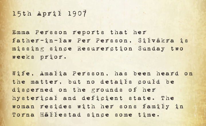 An aged report dated 15th April 1907 describing Per Persson as missing since Resurrection Sunday
